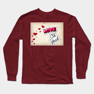 OH YEAH Long Sleeve T-Shirt